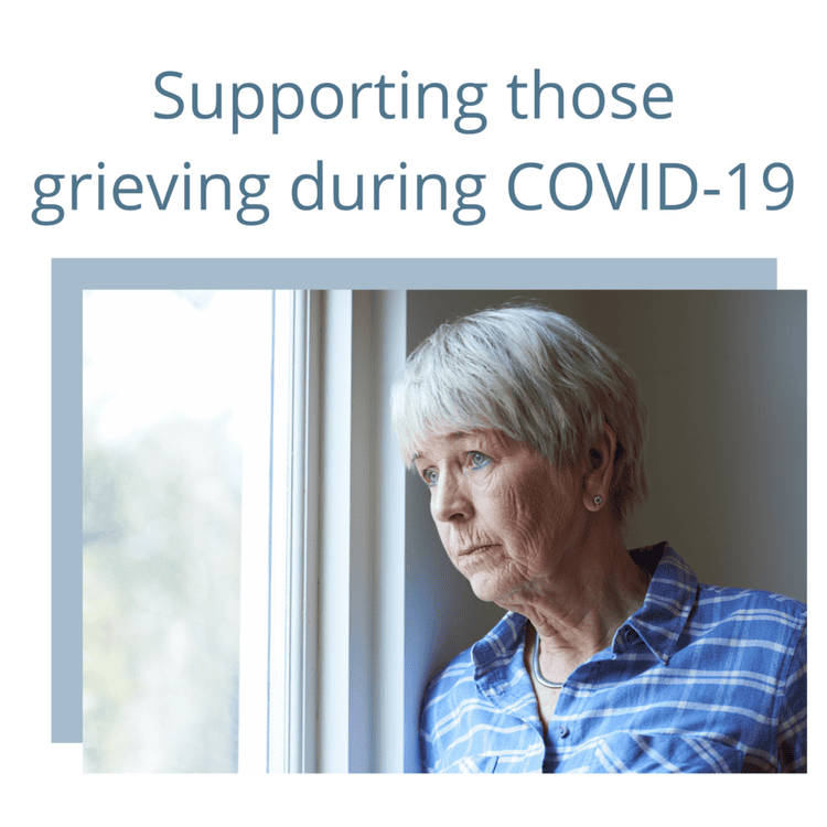 Supporting Those Grieving During COVID-19 – Hospice Peterborough